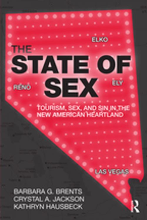Cover of the book The State of Sex by Barbara G. Brents, Crystal A. Jackson, Kathryn Hausbeck, Taylor and Francis