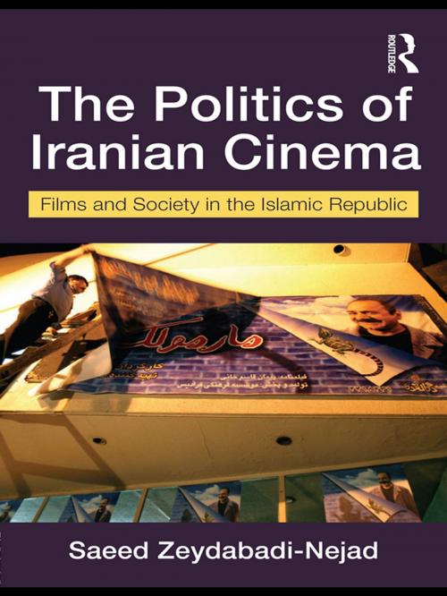 Cover of the book The Politics of Iranian Cinema by Saeed Zeydabadi-Nejad, Taylor and Francis