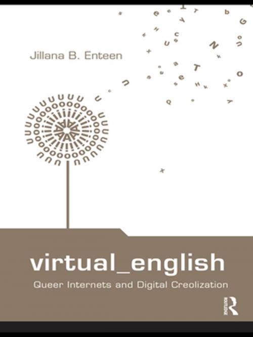 Cover of the book Virtual English by Jillana B. Enteen, Taylor and Francis
