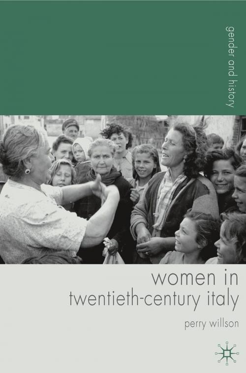 Cover of the book Women in Twentieth-Century Italy by Perry Willson, Macmillan Education UK