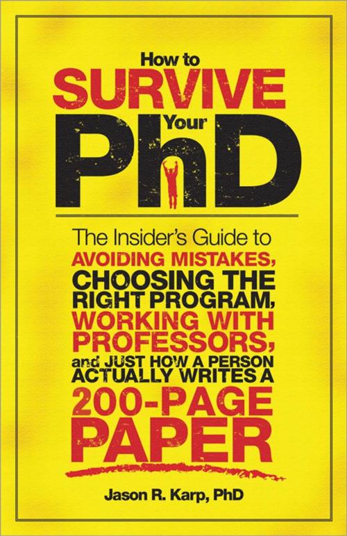 Cover of the book How to Survive Your PhD by Jason Karp, Sourcebooks