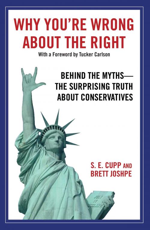Cover of the book Why You're Wrong About the Right by S. E. Cupp, Brett Joshpe, Threshold Editions
