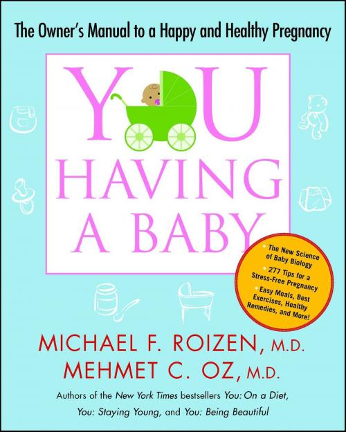 Cover of the book YOU: Having a Baby by Michael F. Roizen, Mehmet Oz, Scribner