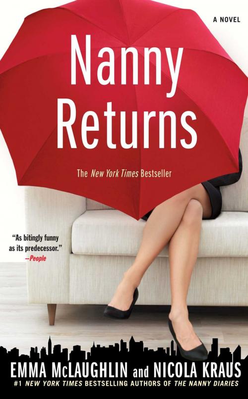 Cover of the book Nanny Returns by Emma McLaughlin, Nicola Kraus, Atria Books