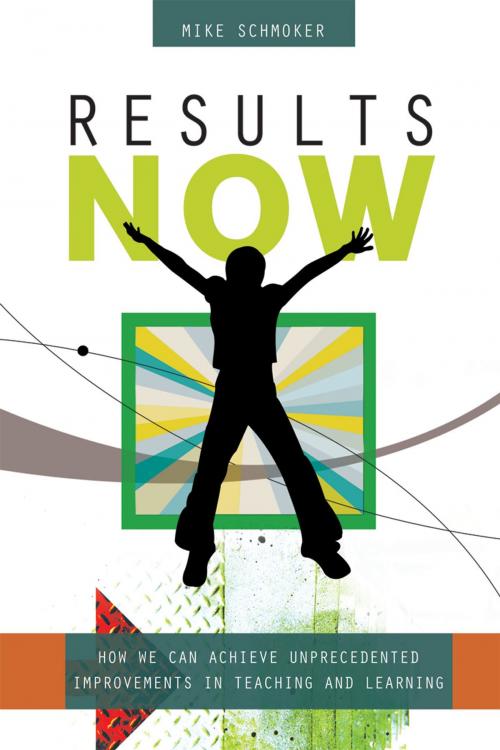 Cover of the book Results Now: How We Can Achieve Unprecedented Improvements in Teaching and Learning by Mike Schmoker, ASCD