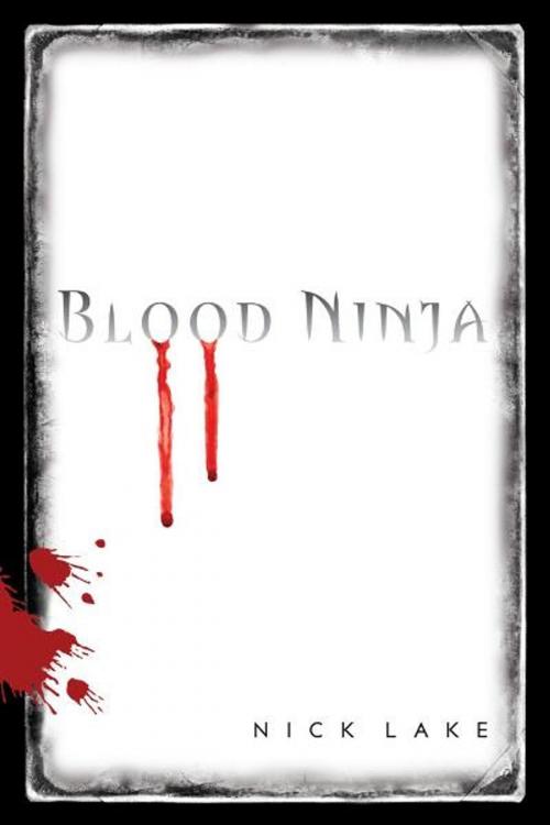 Cover of the book Blood Ninja by Nick Lake, Simon & Schuster Books for Young Readers