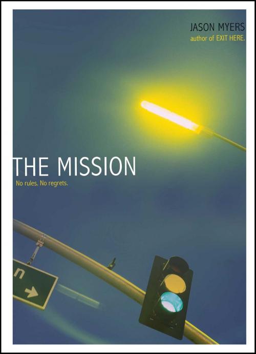 Cover of the book The Mission by Jason Myers, Simon Pulse