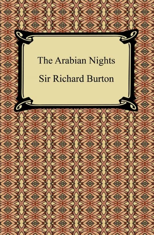 Cover of the book The Arabian Nights by Sir Richard Burton, Neeland Media LLC
