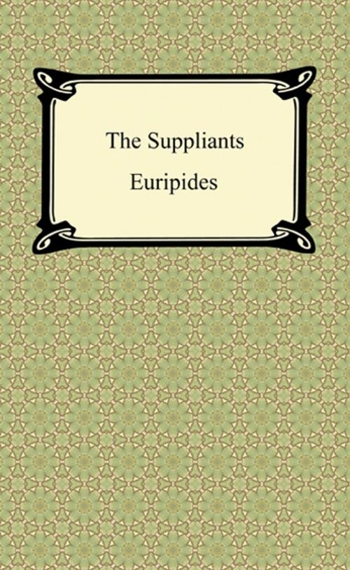 Cover of the book The Suppliants by Euripides, Neeland Media LLC