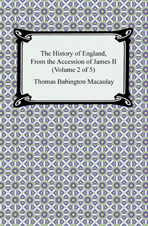 Cover of the book The History of England, From the Accession of James II (Volume 2 of 5) by Thomas Babington Macaulay, Neeland Media LLC