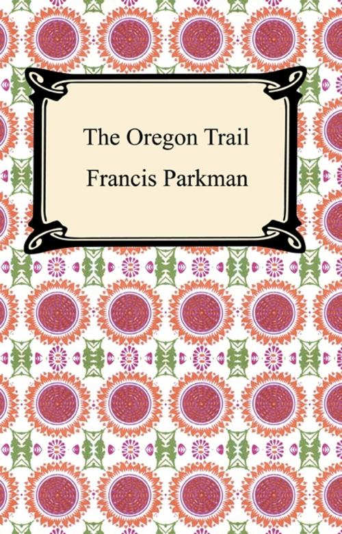 Cover of the book The Oregon Trail by Francis Parkman, Neeland Media LLC