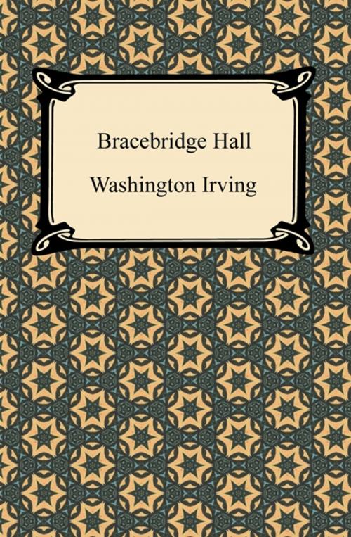 Cover of the book Bracebridge Hall by Washington Irving, Neeland Media LLC
