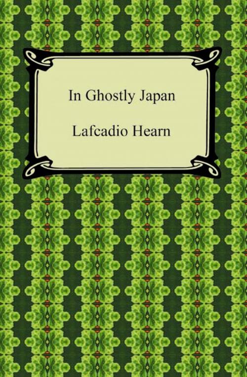 Cover of the book In Ghostly Japan by Lafcadio Hearn, Neeland Media LLC