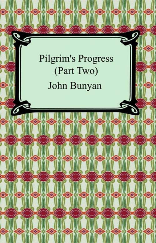 Cover of the book Pilgrim's Progress (Part Two) by John Bunyan, Neeland Media LLC