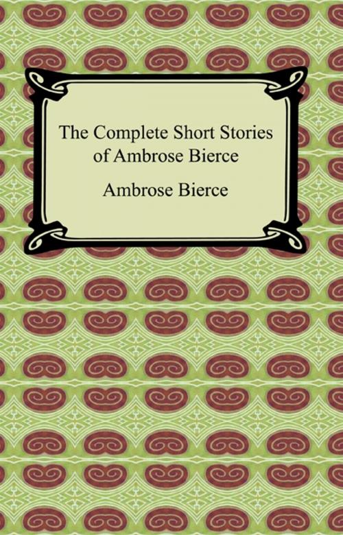 Cover of the book The Complete Short Stories of Ambrose Bierce by Ambrose Bierce, Neeland Media LLC