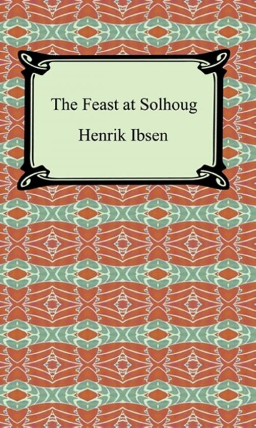 Cover of the book The Feast at Solhoug by Henrik Ibsen, Neeland Media LLC