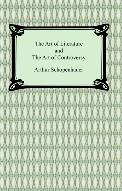 Cover of the book The Art of Literature and The Art of Controversy by Arthur Schopenhauer, Neeland Media LLC