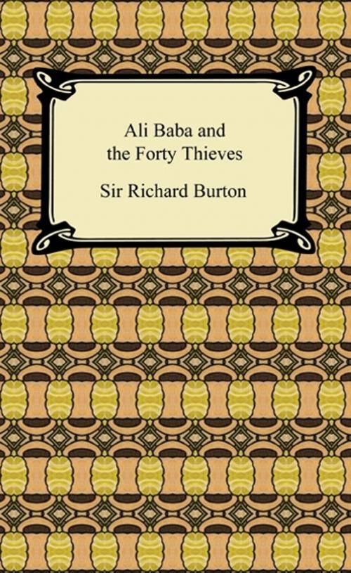 Cover of the book Ali Baba and The Forty Thieves by Sir Richard Burton, Neeland Media LLC