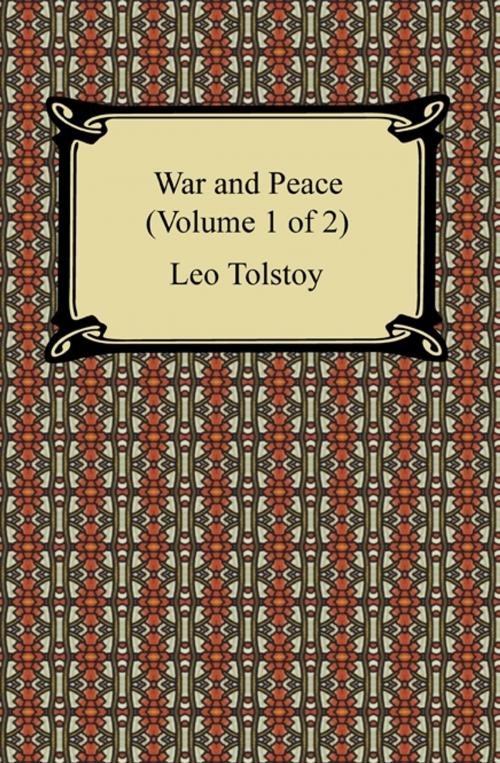 Cover of the book War and Peace (Volume 1 of 2) by Leo Tolstoy, Neeland Media LLC