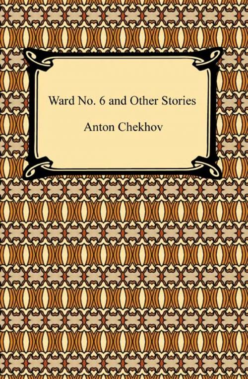 Cover of the book Ward No. 6 and Other Stories by Anton Chekhov, Neeland Media LLC