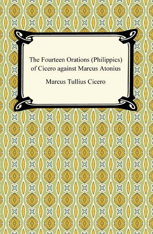 Cover of the book The Fourteen Orations (Philippics) of Cicero against Marcus Antonius by Marcus Tullius Cicero, Neeland Media LLC