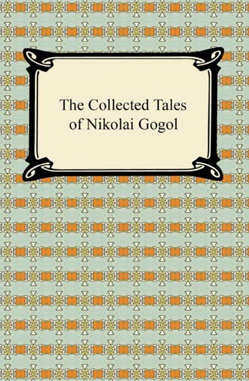 Cover of the book The Collected Tales of Nikolai Gogol by Nikolai Gogol, Neeland Media LLC