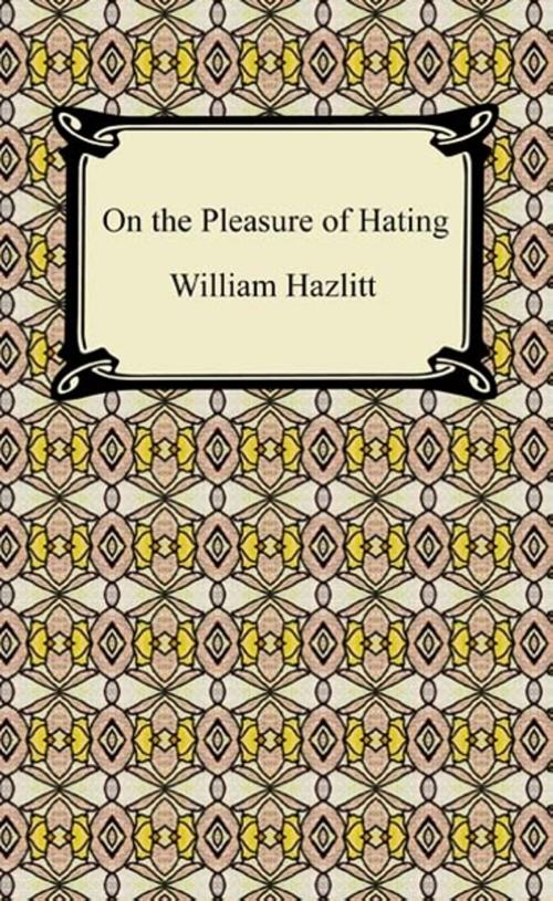 Cover of the book On the Pleasure of Hating by William Hazlitt, Neeland Media LLC