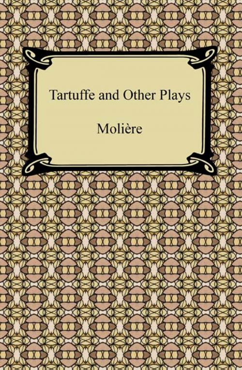 Cover of the book Tartuffe and Other Plays by Molière, Neeland Media LLC