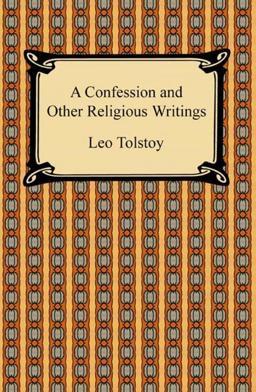 Cover of the book A Confession and Other Religious Writings by Leo Tolstoy, Neeland Media LLC