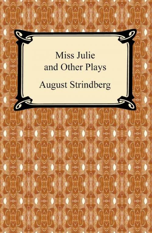 Cover of the book Miss Julie and Other Plays by August Strindberg, Neeland Media LLC