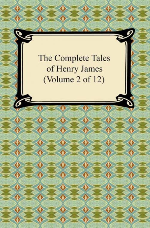 Cover of the book The Complete Tales of Henry James (Volume 2 of 12) by Henry James, Neeland Media LLC