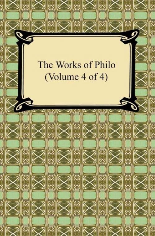 Cover of the book The Works of Philo (Volume 4 of 4) by Philo, Neeland Media LLC