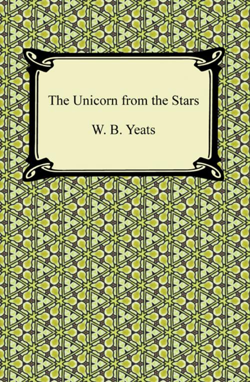Cover of the book The Unicorn from the Stars by W. B. Yeats, Neeland Media LLC