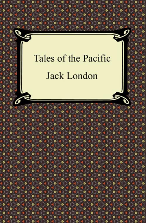 Cover of the book Tales of the Pacific by Jack London, Neeland Media LLC