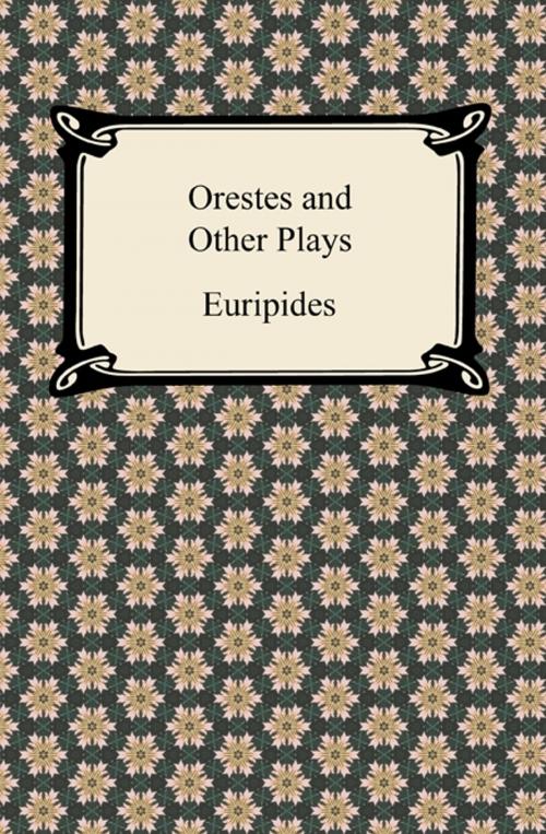 Cover of the book Orestes and Other Plays by Euripides, Neeland Media LLC