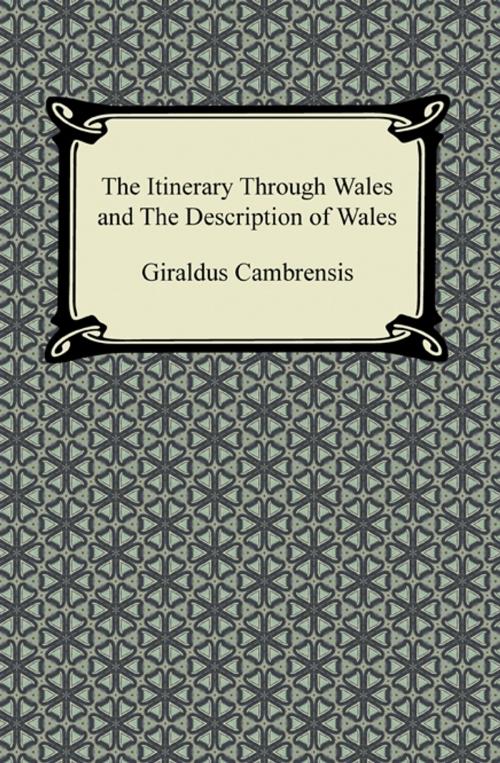 Cover of the book The Itinerary Through Wales and The Description of Wales by Giraldus Cambrensis, Neeland Media LLC