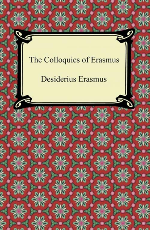 Cover of the book The Colloquies of Erasmus by Desiderius Erasmus, Neeland Media LLC
