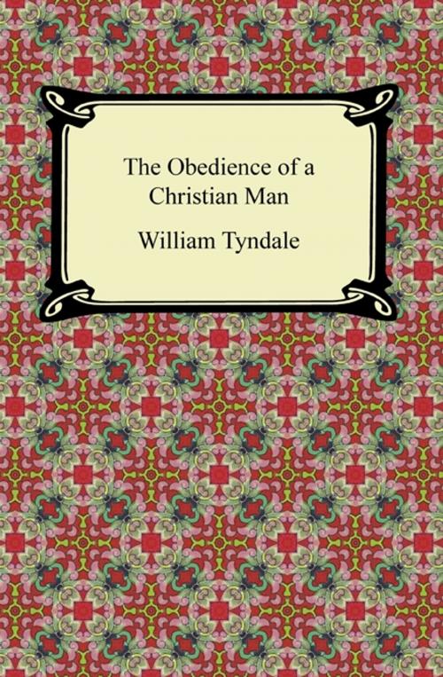 Cover of the book The Obedience of a Christian Man by William Tyndale, Neeland Media LLC
