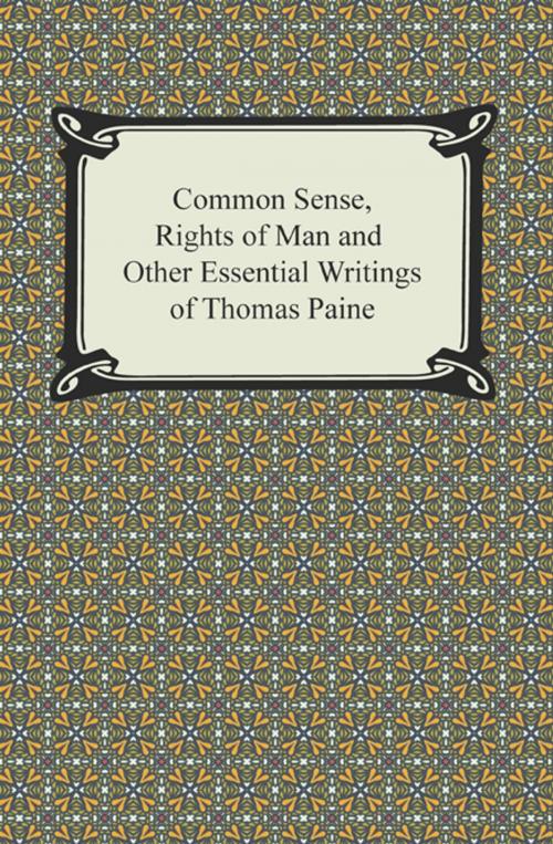 Cover of the book Common Sense, Rights of Man and Other Essential Writings of Thomas Paine by Thomas Paine, Neeland Media LLC