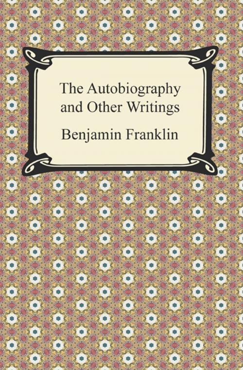 Cover of the book The Autobiography and Other Writings by Benjamin Franklin, Neeland Media LLC