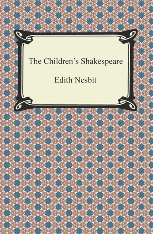 Cover of the book The Children's Shakespeare by Edith Nesbit, Neeland Media LLC