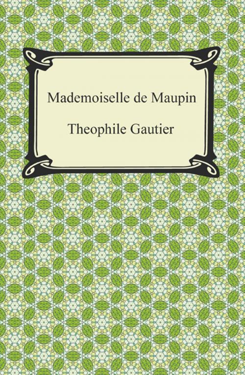 Cover of the book Mademoiselle de Maupin by Theophile Gautier, Neeland Media LLC