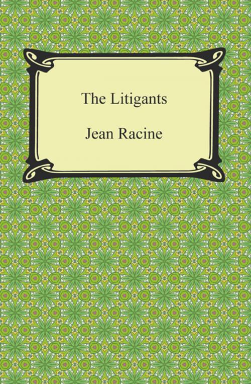 Cover of the book The Litigants by Jean Racine, Neeland Media LLC