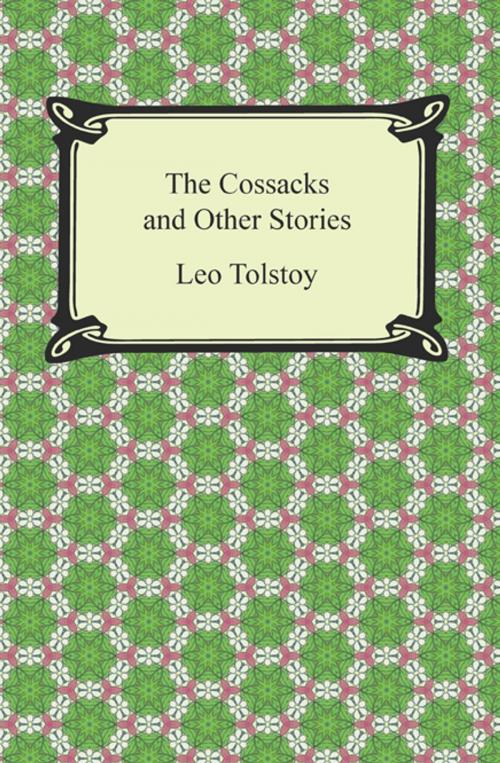 Cover of the book The Cossacks and Other Stories by Leo Tolstoy, Neeland Media LLC