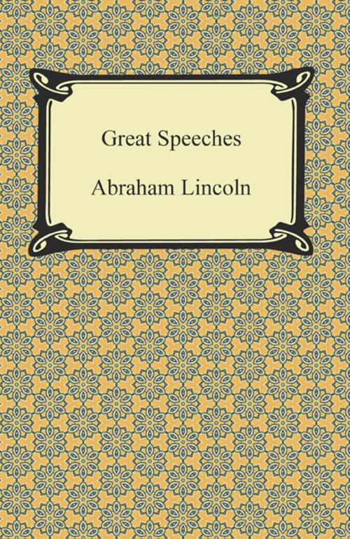 Cover of the book Great Speeches by Abraham Lincoln, Neeland Media LLC