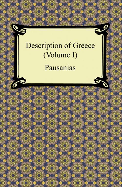Cover of the book Description of Greece (Volume I) by Pausanias, Neeland Media LLC