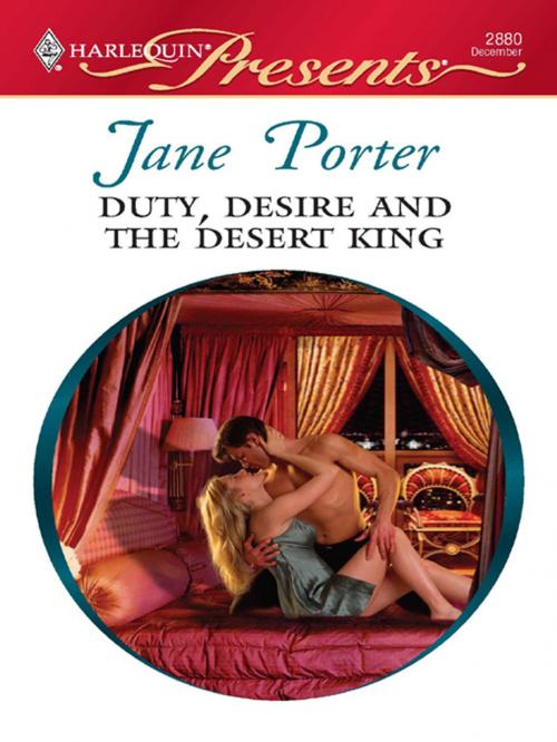 Cover of the book Duty, Desire and the Desert King by Jane Porter, Harlequin