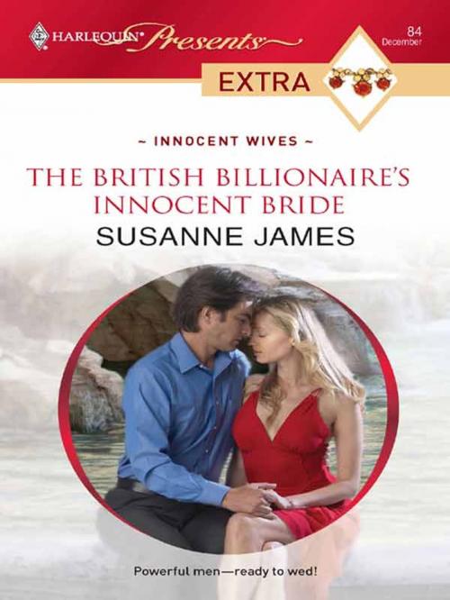 Cover of the book The British Billionaire's Innocent Bride by Susanne James, Harlequin