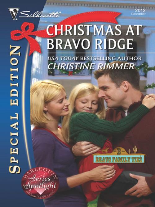 Cover of the book Christmas at Bravo Ridge by Christine Rimmer, Silhouette