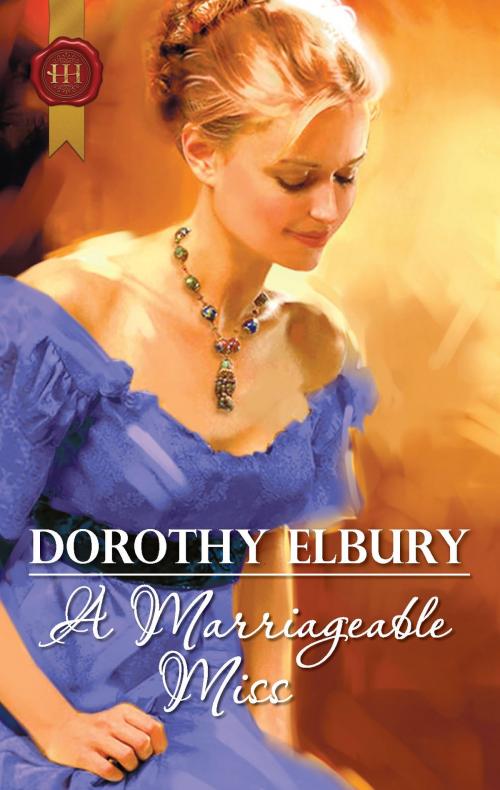 Cover of the book A Marriageable Miss by Dorothy Elbury, Harlequin
